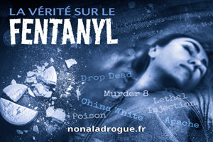 La vérité sur le fentanyl La vérité sur le fentanyl