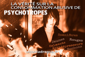 La vérité sur la consommation abusive de psychotropes La vérité sur la consommation abusive de psychotropes